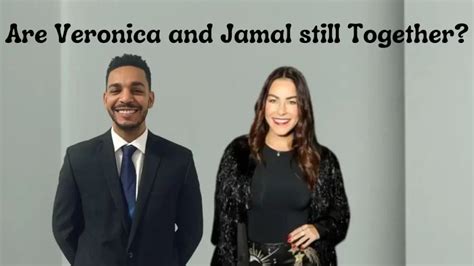 are veronica and jamal still together 2024|Are Veronica & Jamal Still Together From